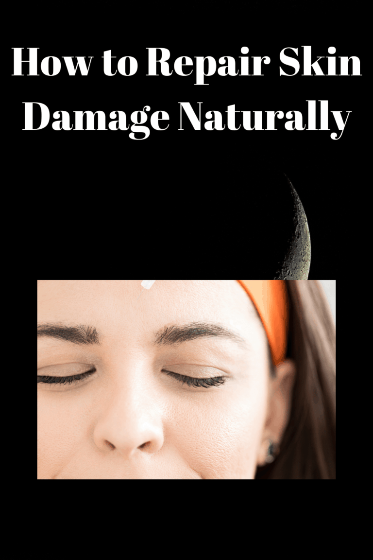 How To Repair Skin Damage Naturally - Fast Life Tips