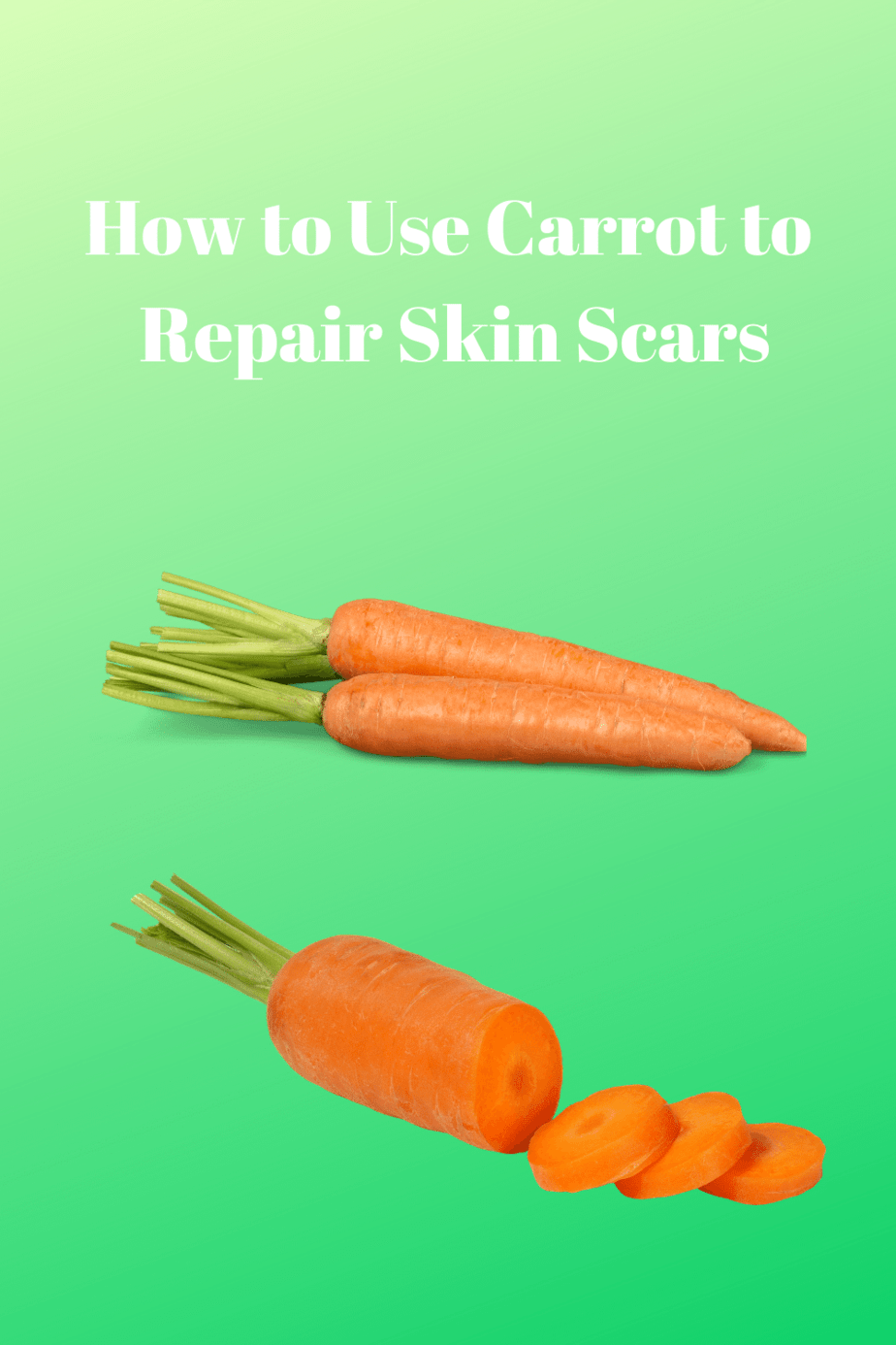 How to Use Carrot to Repair Skin Scars Fast Life Tips